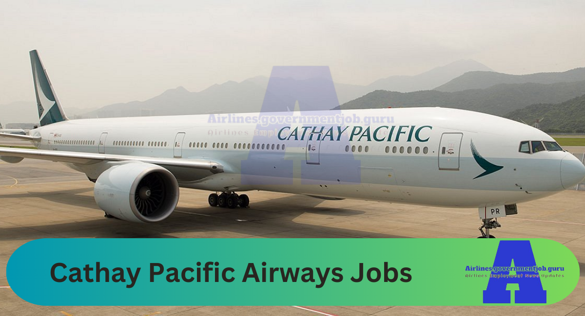 Cathay Pacific Airways Jobs