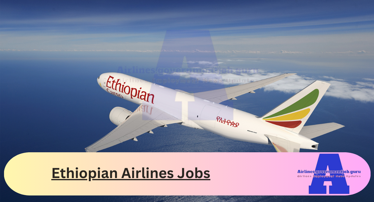 Ethiopian Airlines Jobs