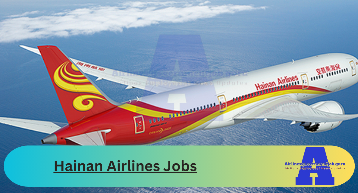 Hainan Airlines Jobs