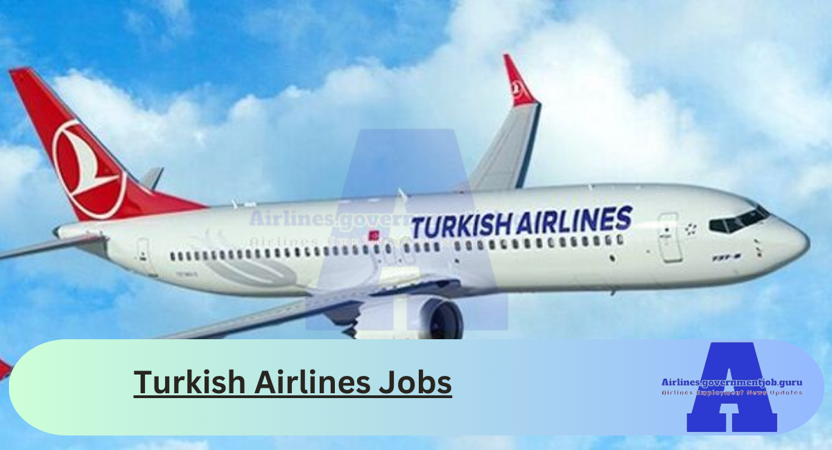 Turkish Airlines Jobs