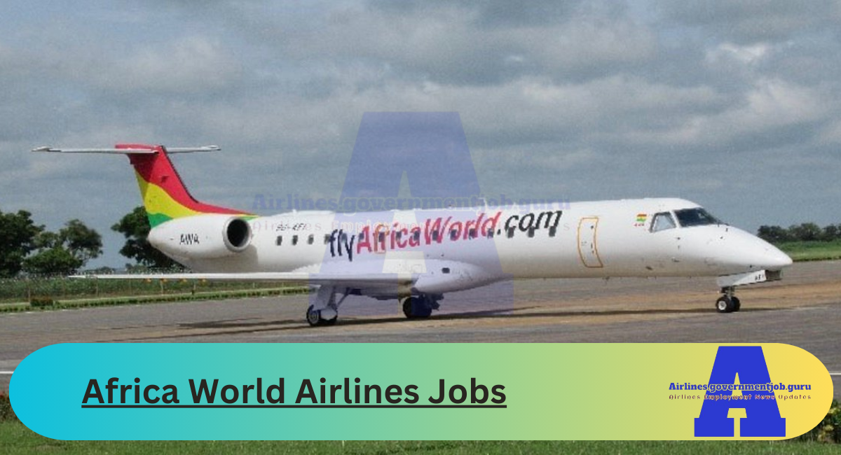 Africa World Airlines Jobs