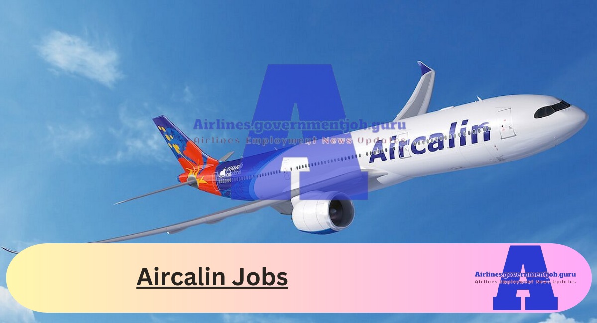 Aircalin Jobs