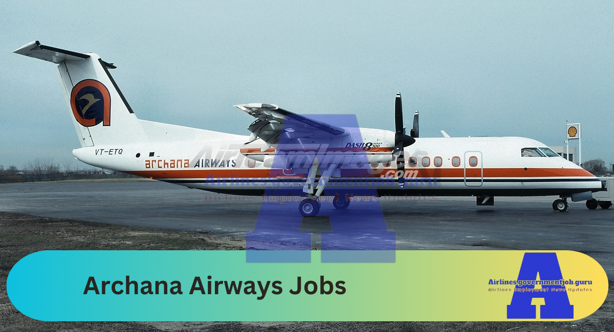 Archana Airways Jobs