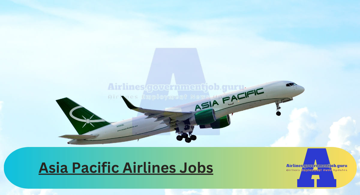 Asia Pacific Airlines Jobs