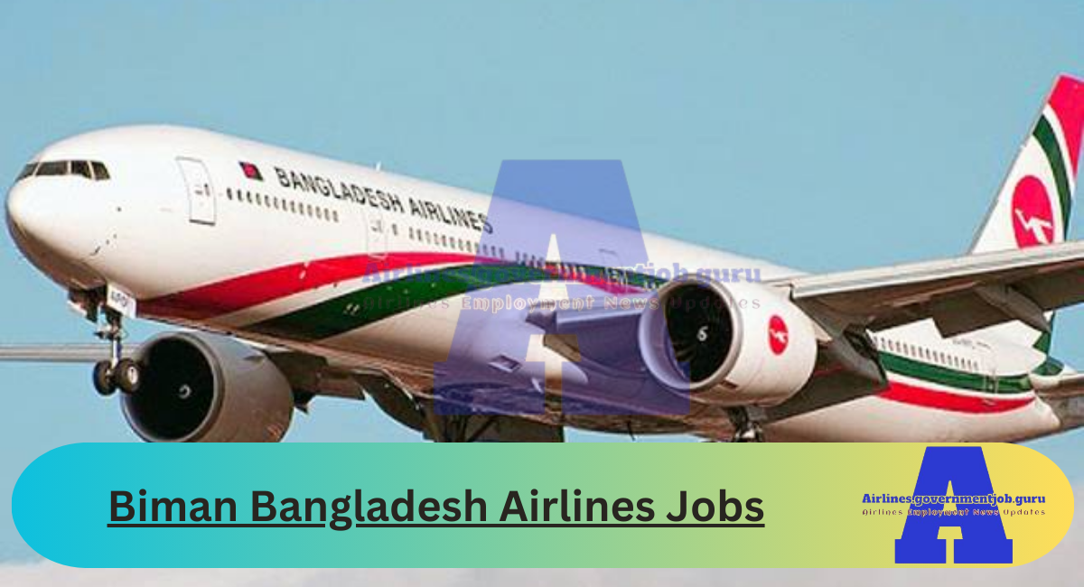 Biman Bangladesh Airlines Jobs