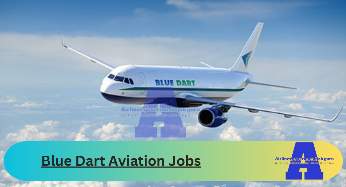 Blue Dart Aviation Jobs