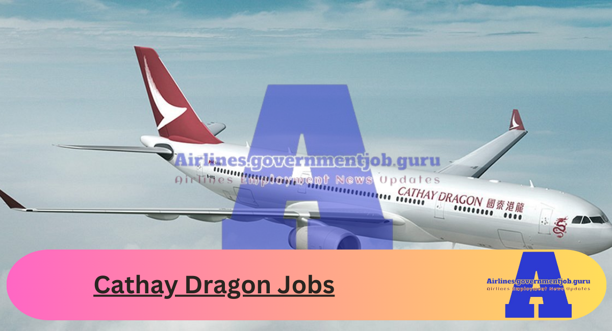 Cathay Dragon Jobs