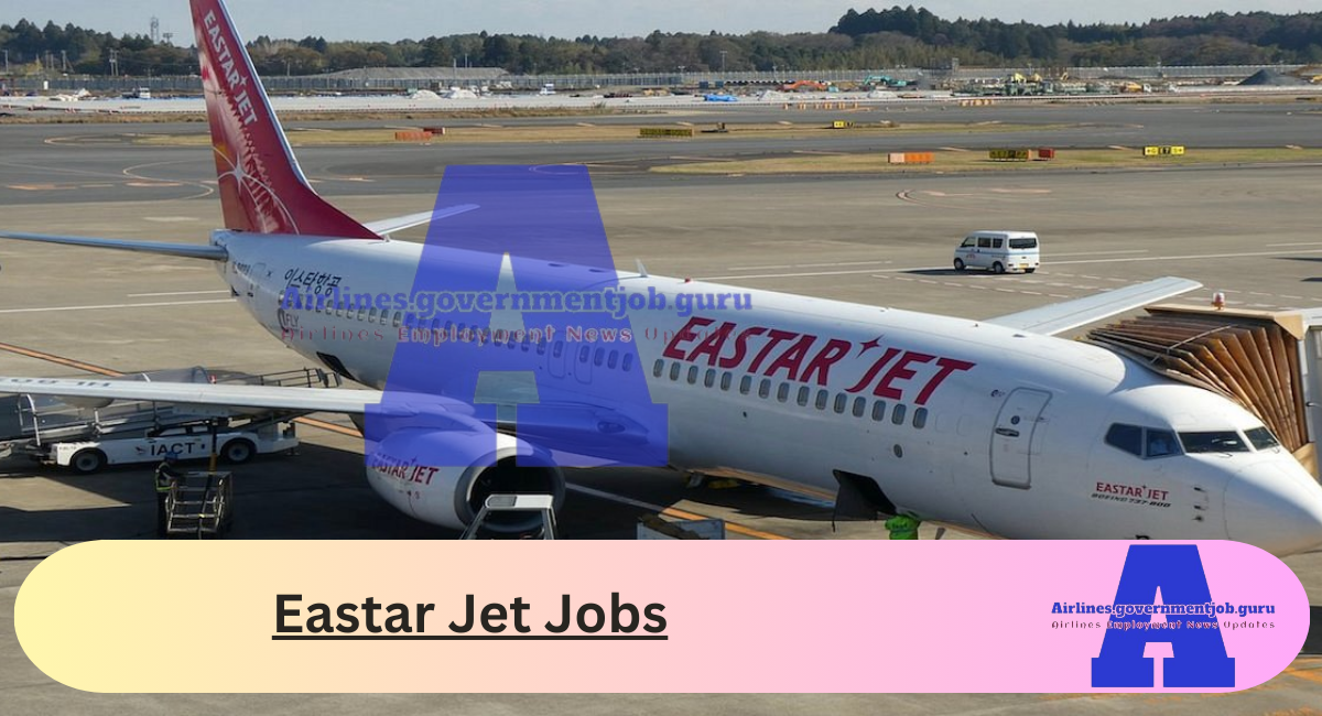 Eastar Jet Jobs