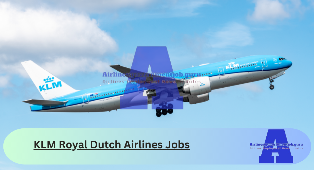 KLM Royal Dutch Airlines Jobs