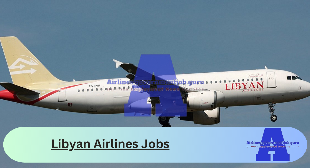 Libyan Airlines Jobs