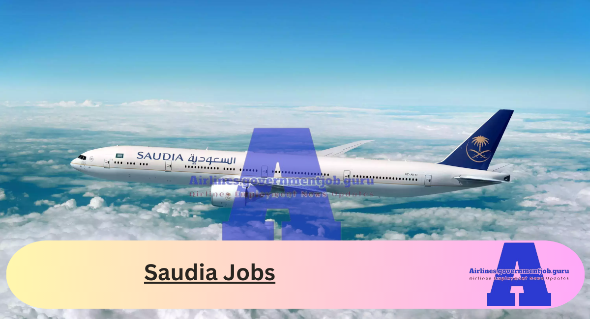 Saudia Jobs