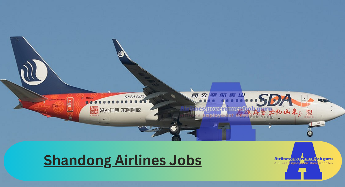 Shandong Airlines Jobs