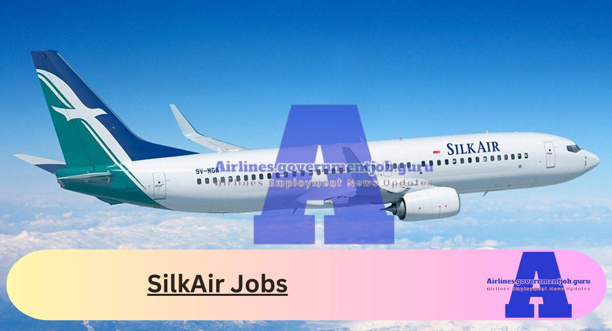 SilkAir Jobs