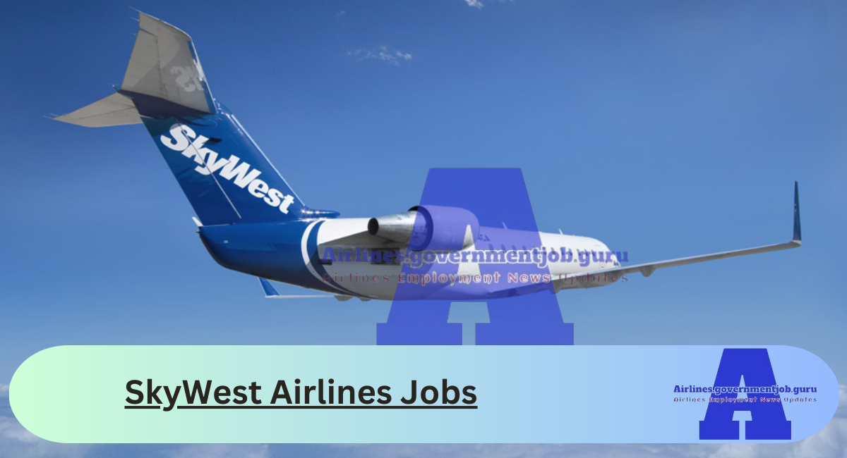 SkyWest Airlines Jobs