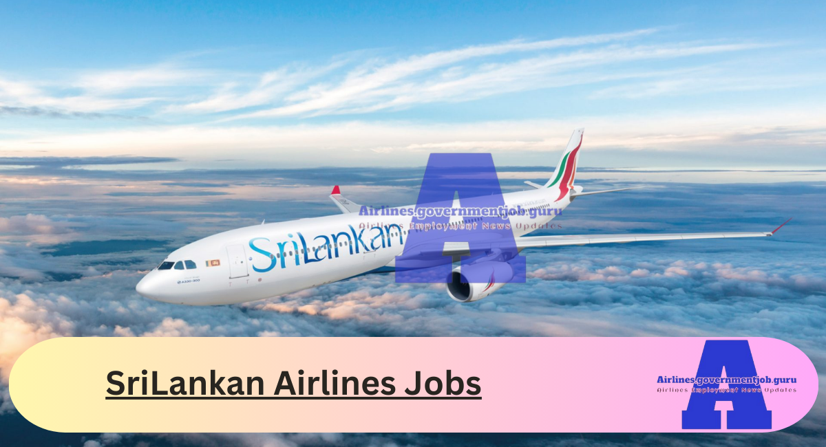 SriLankan Airlines Jobs