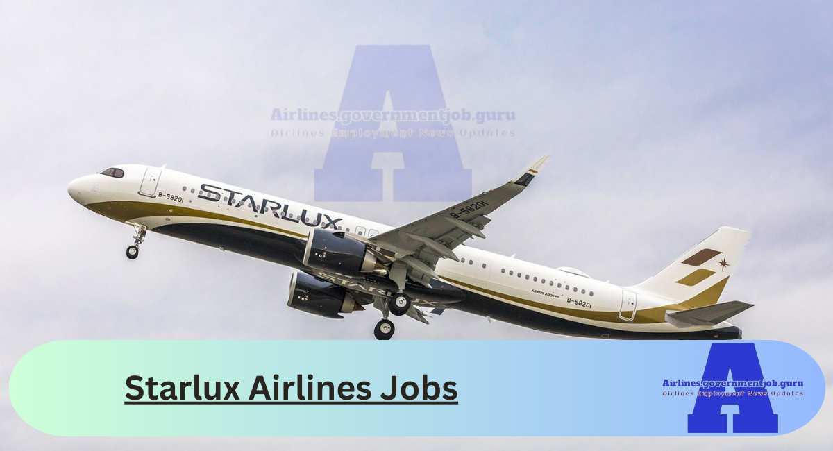 Starlux Airlines Jobs