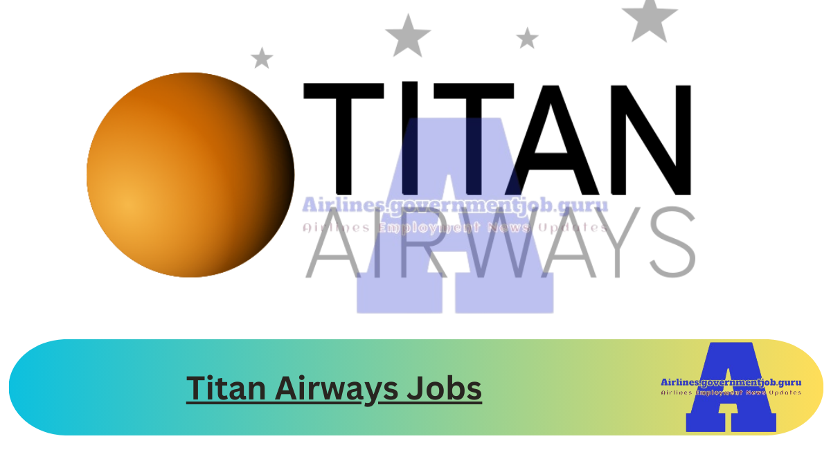 Titan Airways Jobs