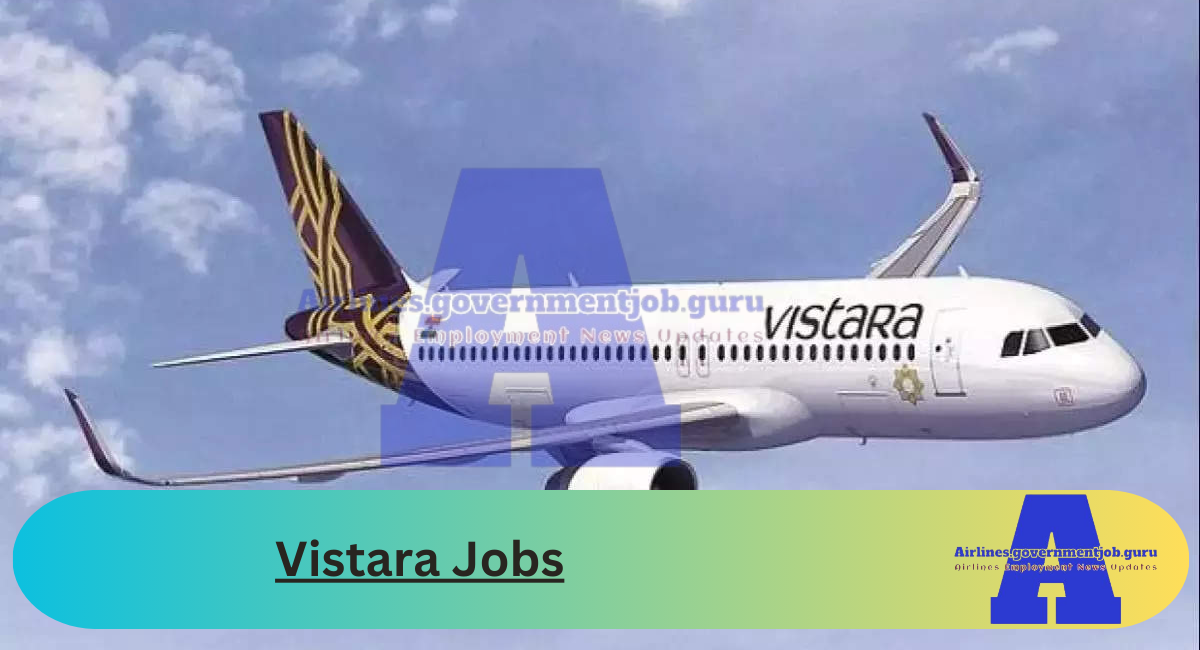 Vistara Jobs