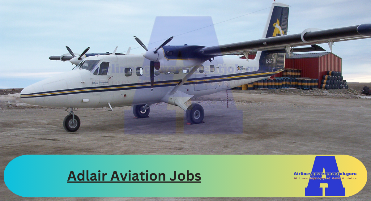 Adlair Aviation Jobs