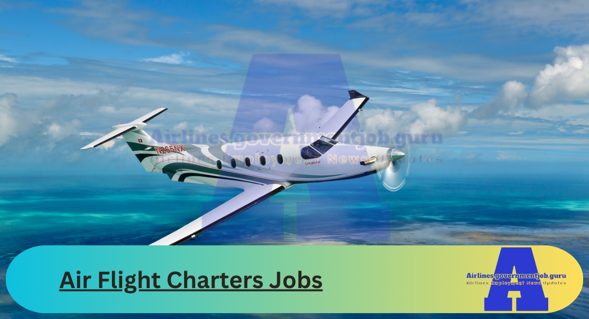 Air Flight Charters Jobs