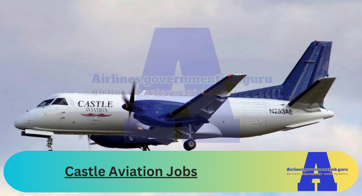 Castle Aviation Jobs