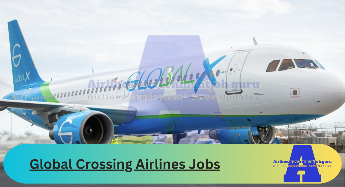 Global Crossing Airlines Jobs