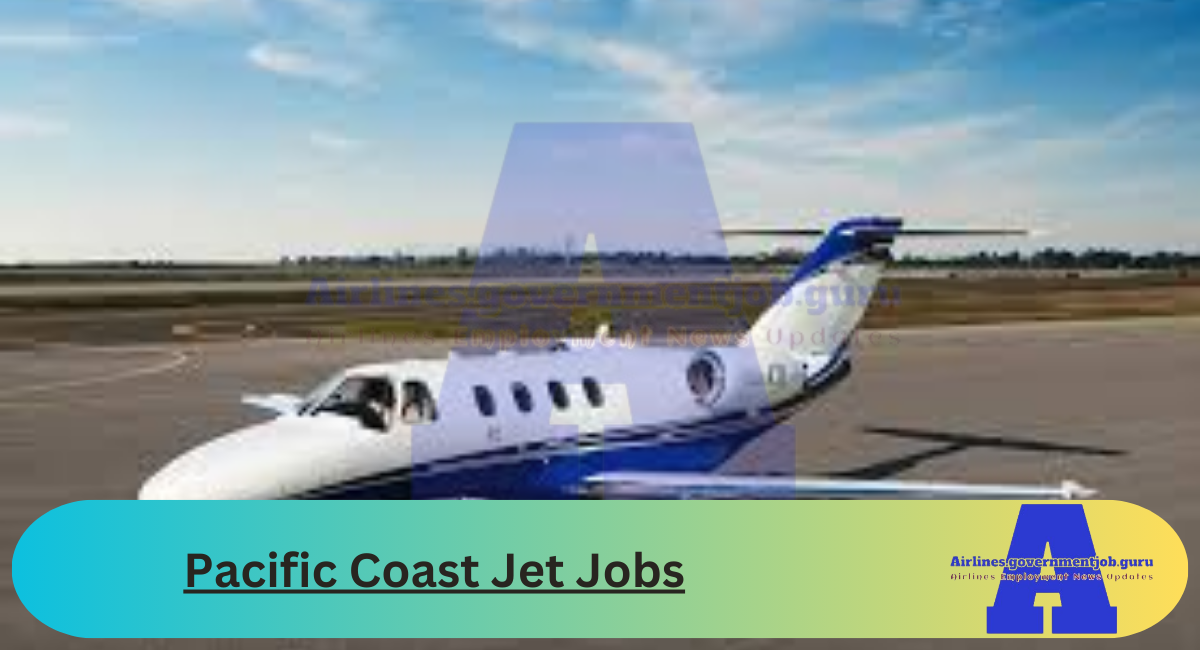 Pacific Coast Jet Jobs