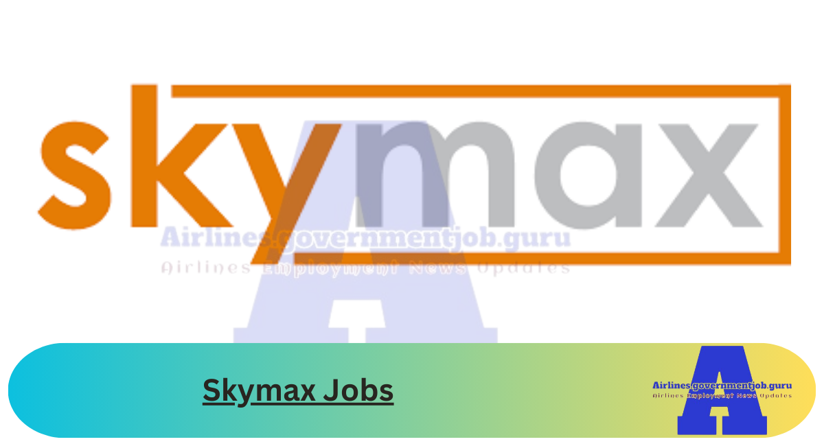 Skymax Jobs