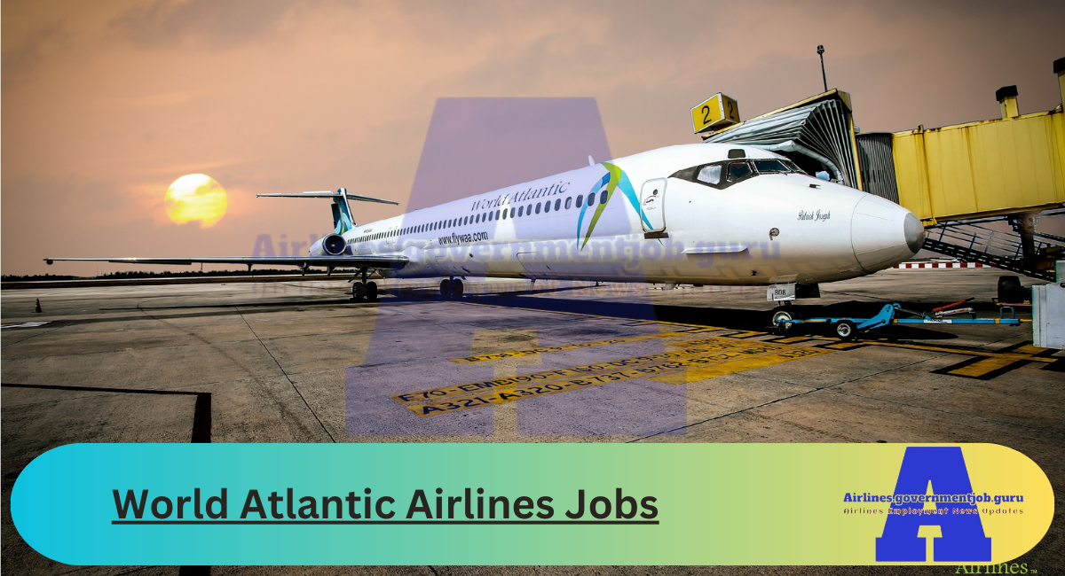 World Atlantic Airlines Jobs