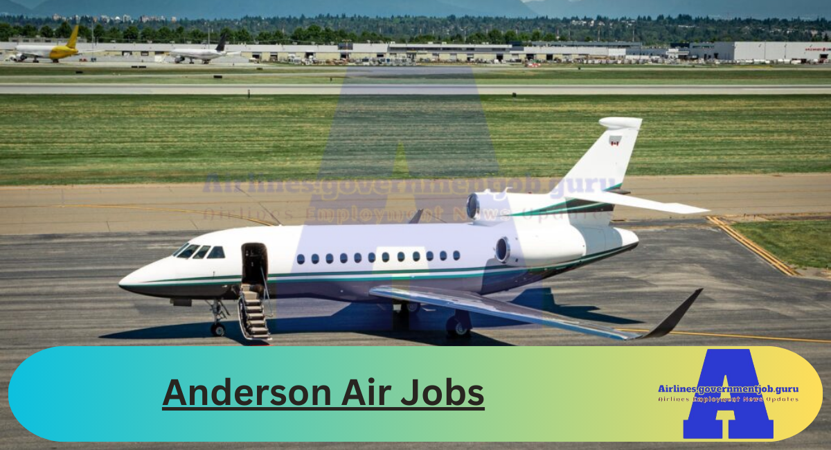 Anderson Air Jobs