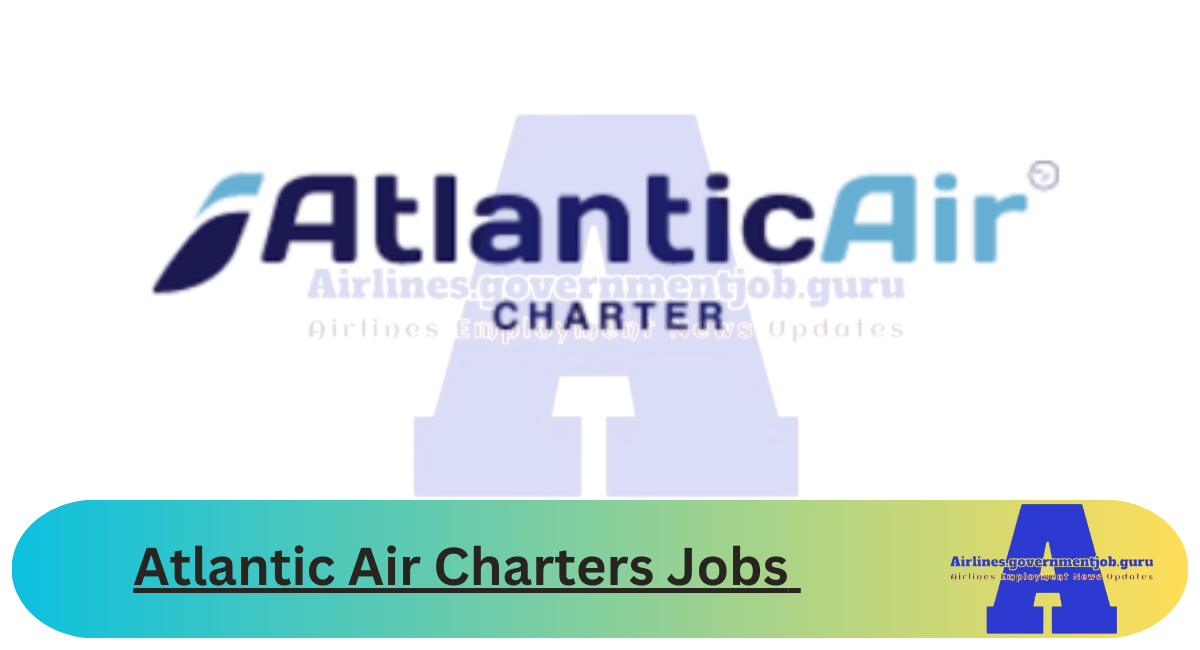 Atlantic Air Charters Jobs