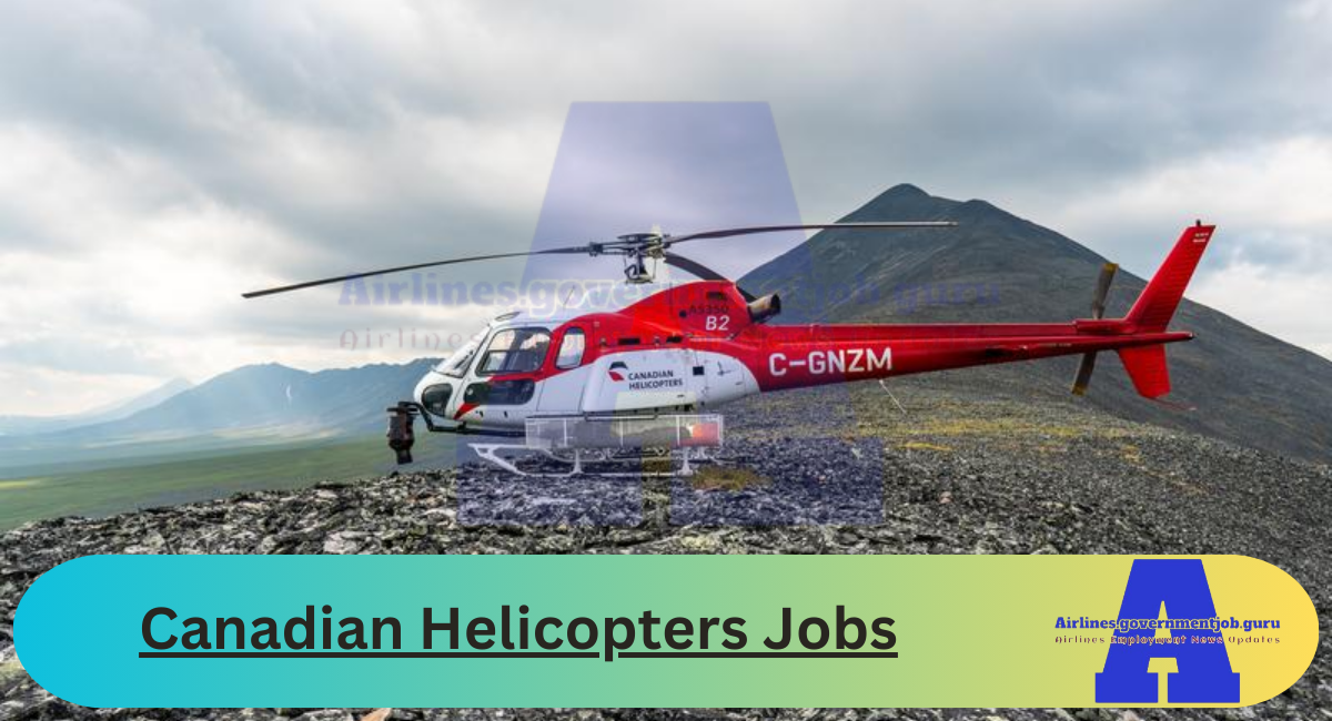 Canadian Helicopters Jobs