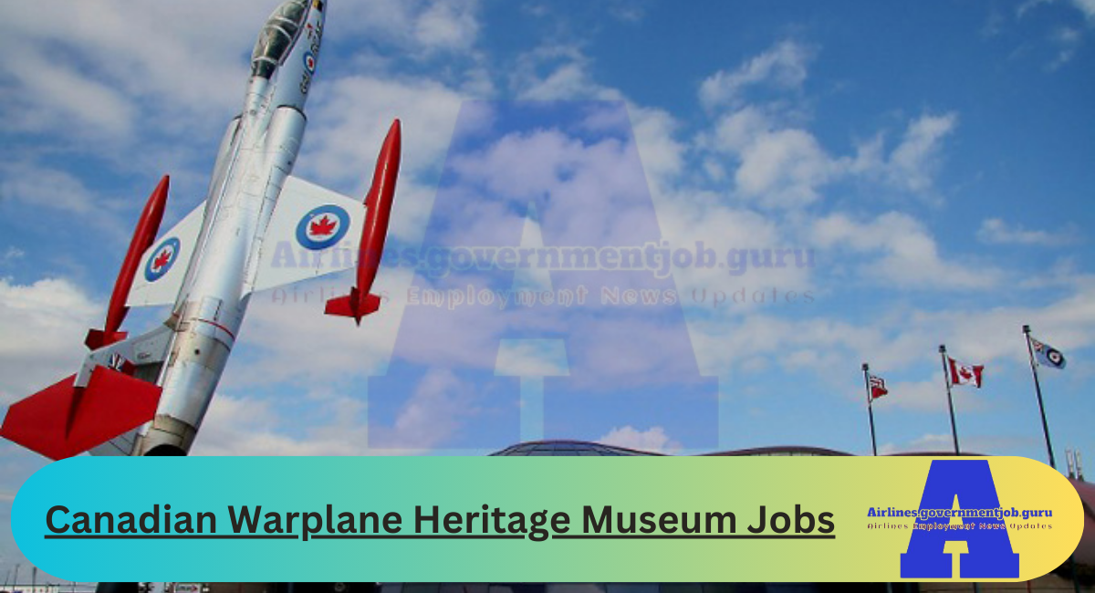 Canadian Warplane Heritage Museum Jobs