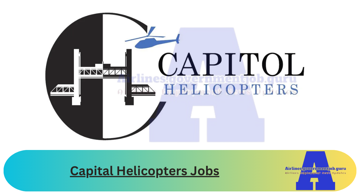 Capital Helicopters Jobs