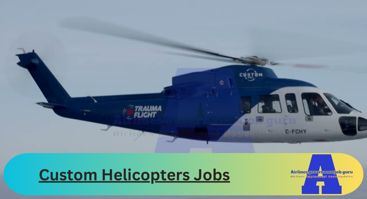 Custom Helicopters Jobs