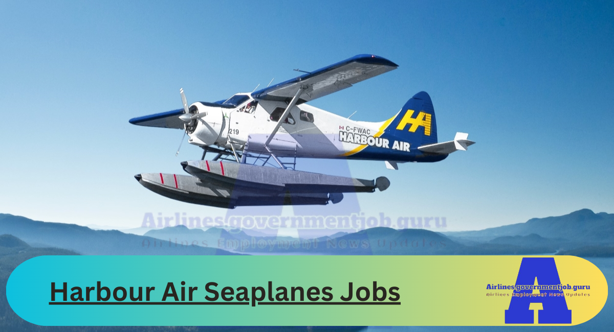 Harbour Air Seaplanes Jobs