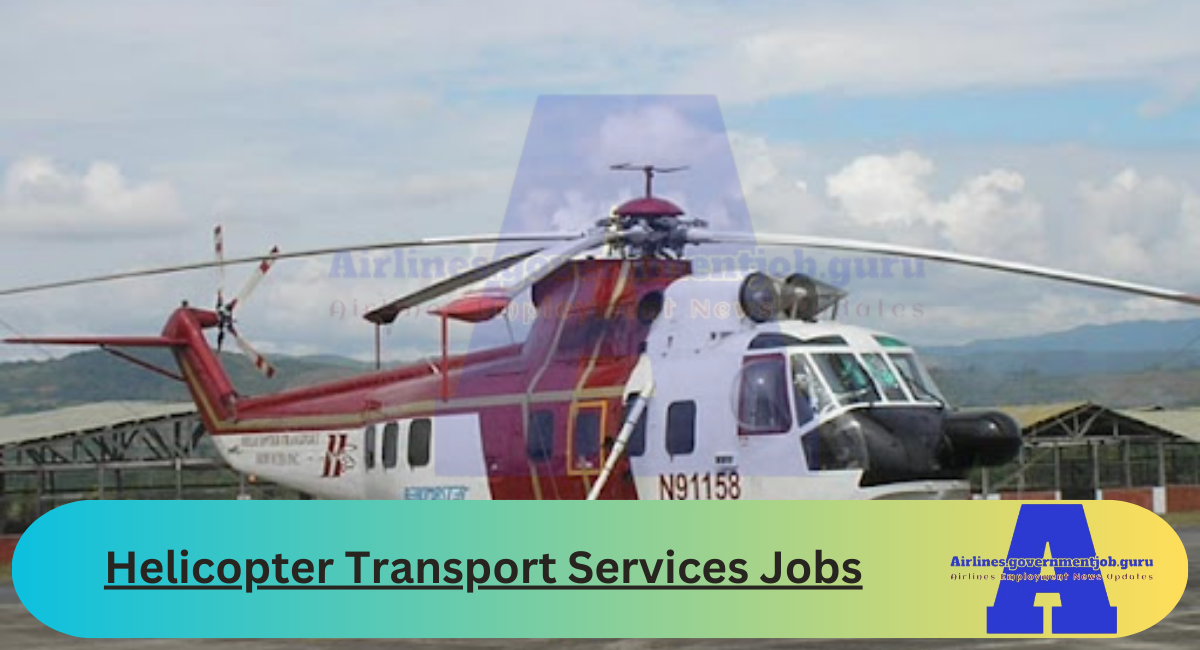 Helicopter Transport Services Jobs