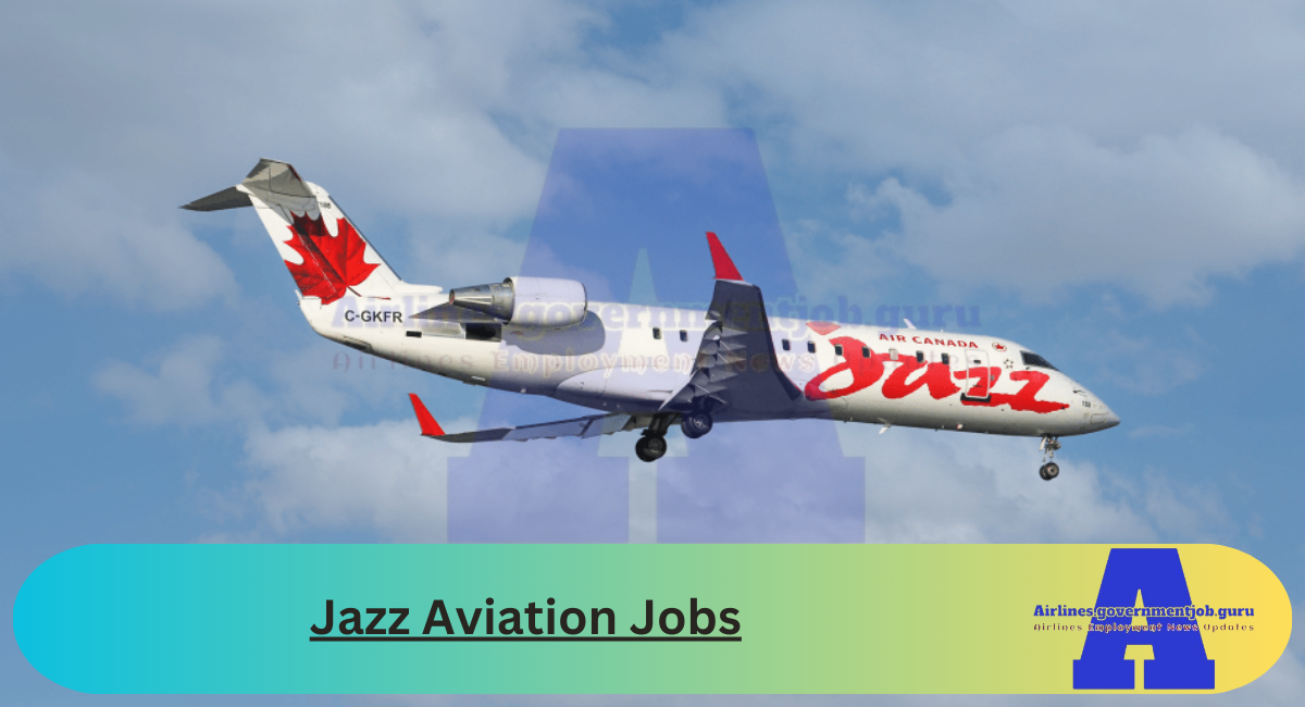 Jazz Aviation Jobs