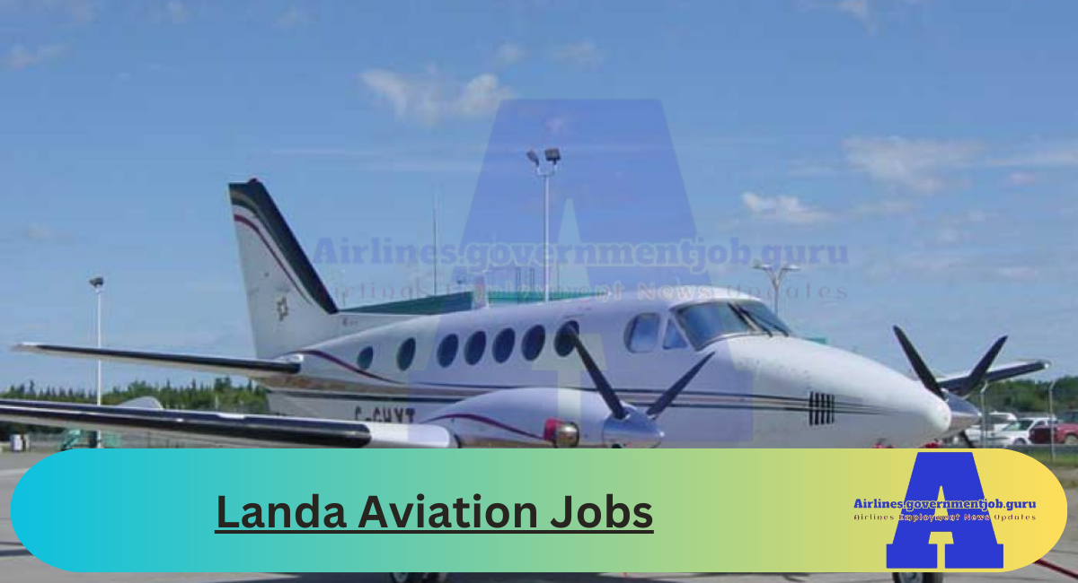 Landa Aviation Jobs