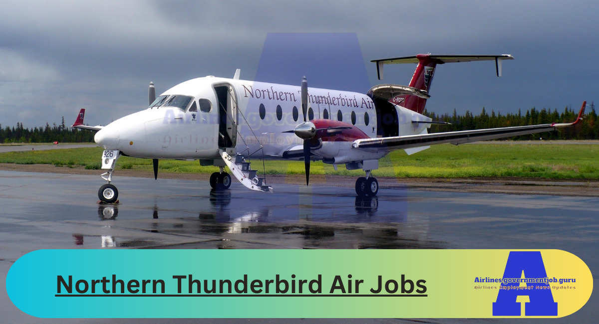 Northern Thunderbird Air Jobs