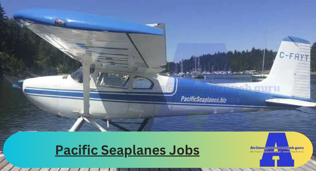 Pacific Seaplanes Jobs