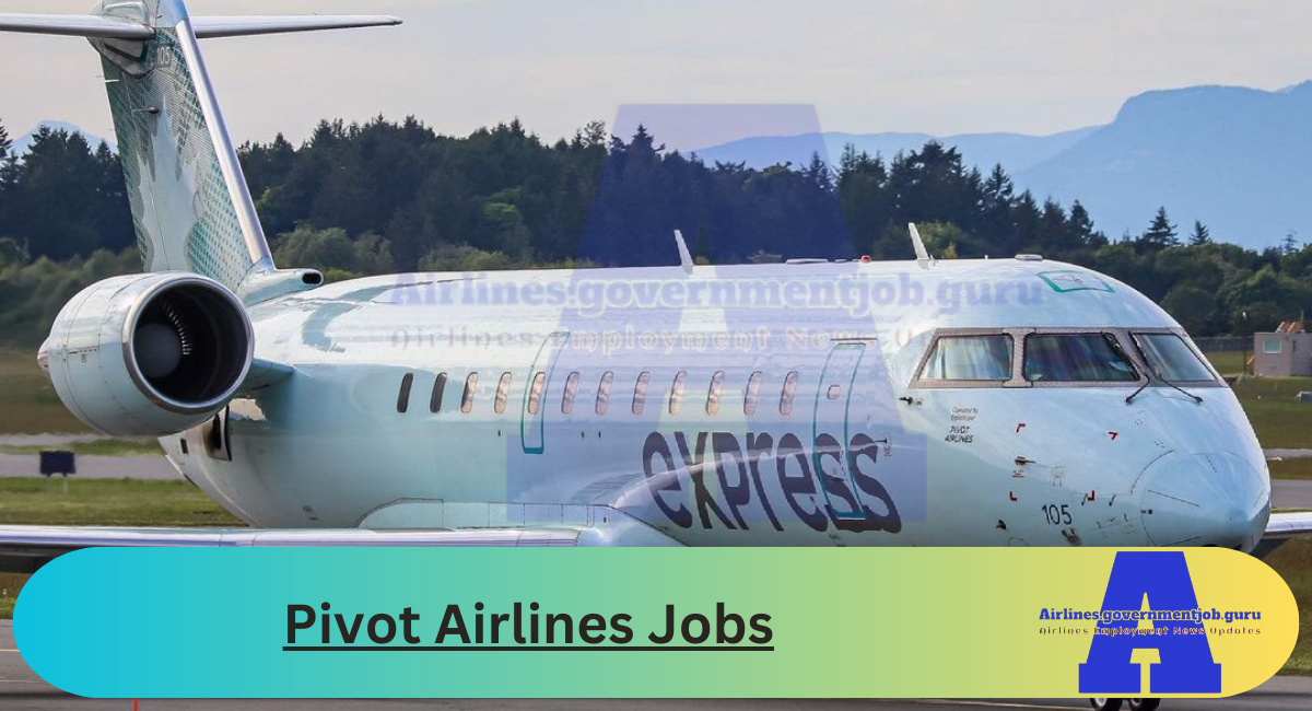 Pivot Airlines Jobs