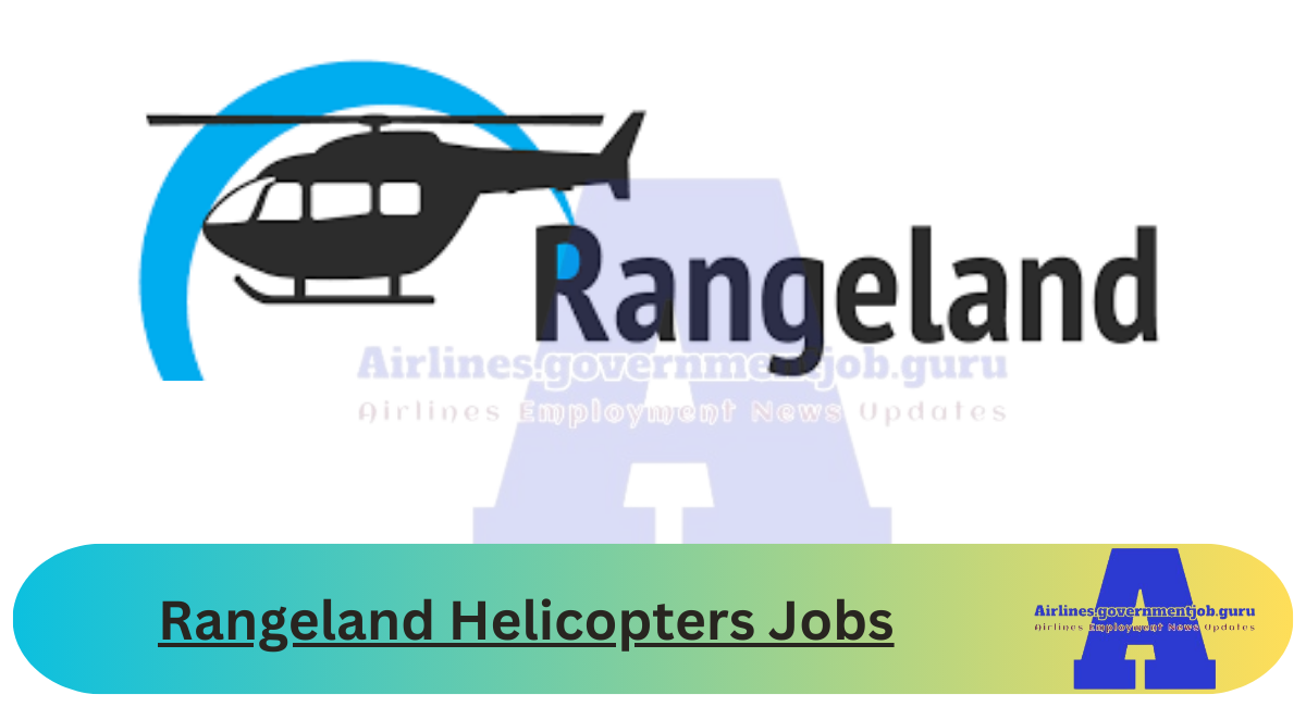 Rangeland Helicopters Jobs