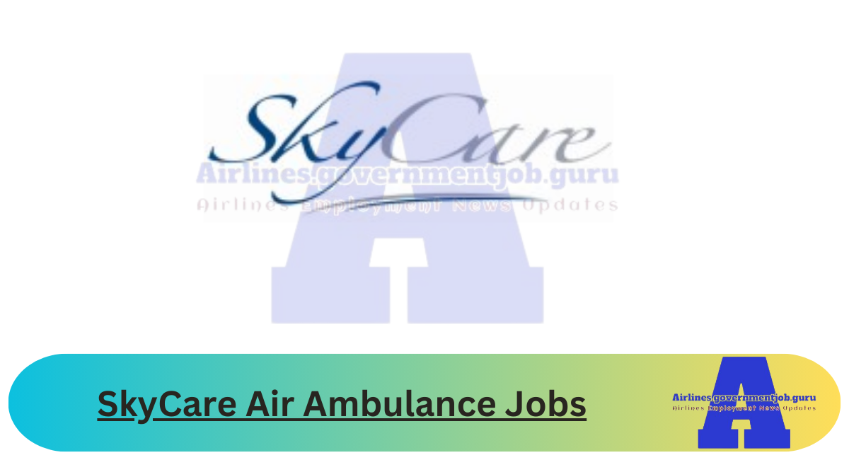 SkyCare Air Ambulance Jobs